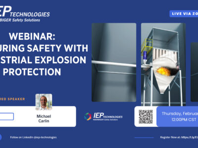Webinar on Protecting Ag & Food Processing Manufacturers from Industrial Explosions presented by IEP Technologies